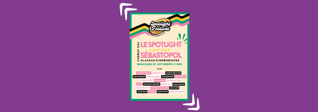 LE SPOTLIGHT FAIT SON SÉBASTOPOL : UNE SOIRÉE COMEDY CLUB XXL MARQUANTE !